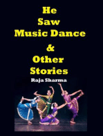 He Saw Music Dance & Other Stories