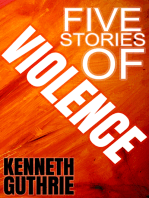 Five Stories of Violence