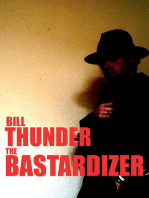 The Bastardizer