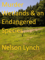 Murder, Wetlands and an Endangered Species