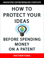 How to Protect Your Ideas Before Spending Money on a Patent