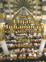 Does Elijah Muhammad Teach True Islam: Nature Versus Nurture
