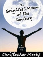 The Brightest Moon of the Century