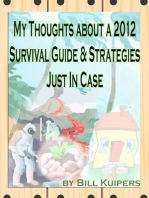 My Thoughts about a 2012 Survival Guide & Strategies Just In Case