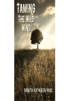 Taming the Wild Wind