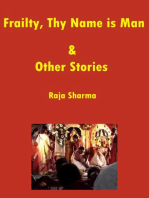 Frailty, Thy Name is Man & Other Stories