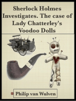 Sherlock Holmes Investigates. The Case of Lady Chatterley's Voodoo Dolls