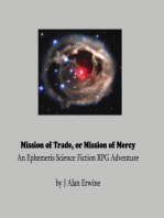 Mission of Trade, or Mission of Mercy: An Ephemeris RPG adventure