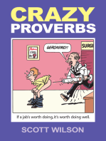 Crazy Proverbs