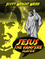 Jesus The Vampire Slayer