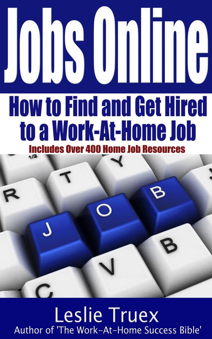 Jobs Online Find and Get Hired to a WorkAtHome Job by