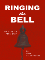 Ringing the Bell: My Life in the Biz