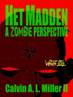 Het Madden, A Zombie Perspective. Book One: WRATH 2012.