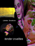 Tender Cruelties