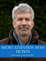Short Attention Span Fiction Volume One