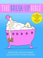 The Break-up Bible: The Keep Strong, Let Go And Move On Guide