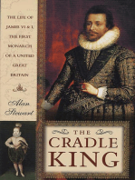 The Cradle King: The Life of James VI and I, the First Monarch of a United Great Britain