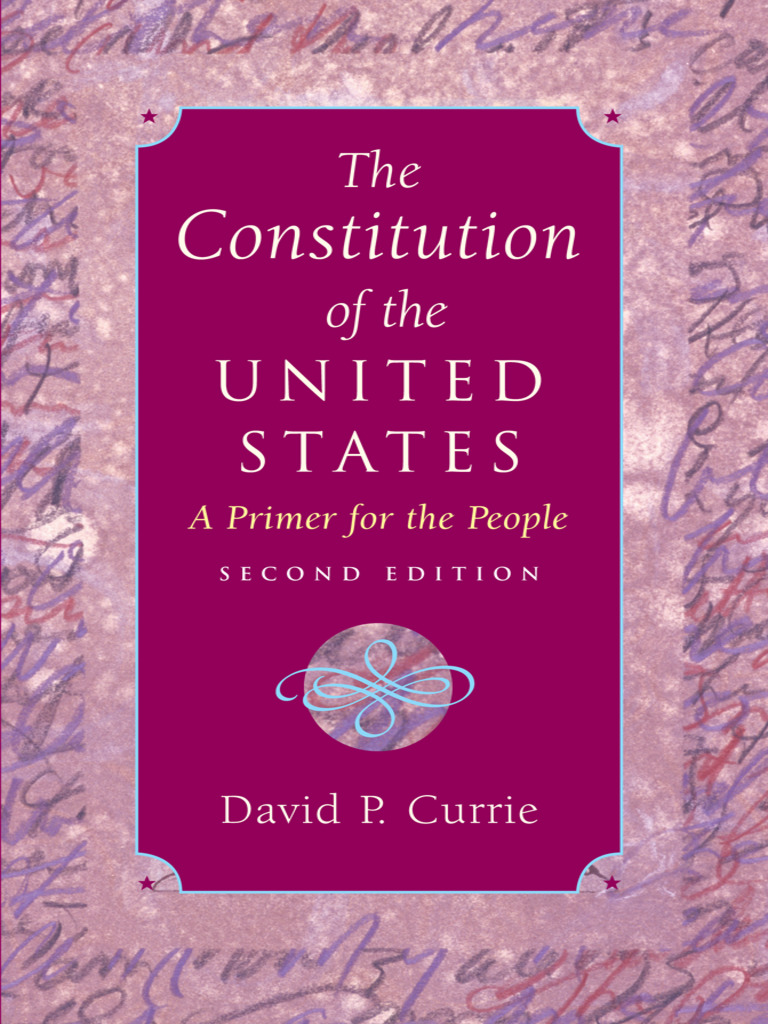 Read The Constitution of the United States Online by David P. Currie