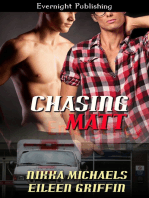Chasing Matt