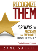 Recognize THEM!: 52 Ways to Recognize Your Employees In Ways They Value