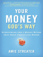 Your Money God's Way: Overcoming the 7 Money Myths that Keep Christians Broke