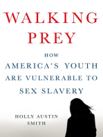 Walking Prey: How America's Youth Are Vulnerable to Sex Slavery