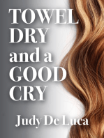 Towel Dry and a Good Cry