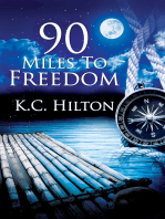 90 Miles to Freedom
