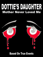 Dottie's Daughter Mother Never Loved Me