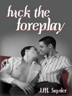 Fuck the Foreplay