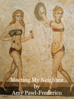 Meeting My Neighbor