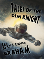 Tales of the Dim Knight