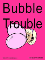 Bubble Trouble