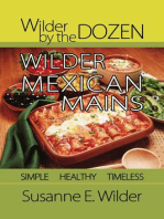 Wilder by the Dozen: Wilder Mexican Mains