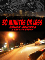 30 Minutes or Less