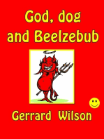 God, Dog and Beelzebub
