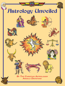 Astrology Unveiled A Combined Knowledge Of Spiritual Teachings Symbolism The Cycles Of Nature By Angelo Distefano Miriam Distefano Ebook Scribd