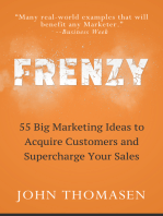 Frenzy: 55 Big Marketing Ideas to Acquire Customers and Supercharge Your Sales