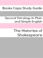 Second Tetralogy In Plain and Simple English (Includes Richard II, Henry IV Parts 1 and 2, and Henry V)