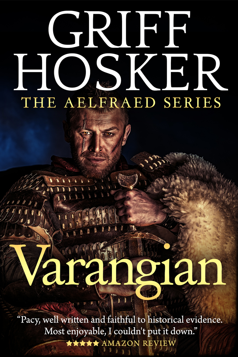 Varangian by Griff Hosker (Ebook) - Read free for 30 days