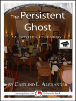 The Persistent Ghost: A 15-Minute Ghost Story, Educational Version
