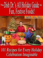 The Dish Dr.'s All Holiday Guide to Fun, Festive Foods!: 101 Recipes for Every Holiday Celebration