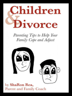 Children and Divorce: Parenting Tips to Help Your Family Cope and Adjust