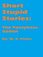 The Pantyhose Goblin
