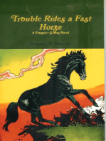 Trouble Rides a Fast Horse