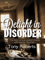 Delight in Disorder: Ministry, Madness, Mission