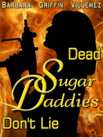 Dead Sugar Daddies Don't Lie