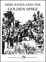 Miss Jones and the Golden Spike: A 15-Minute Fantasy, Educational Version