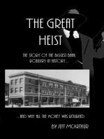 The Great Heist: The Story of the Biggest Bank Robbery in History: And Why All the Money Was Returned