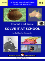 Kendall and Jamie Solve it At School: A Set of Seven 15-Minute Mysteries, Educational Version